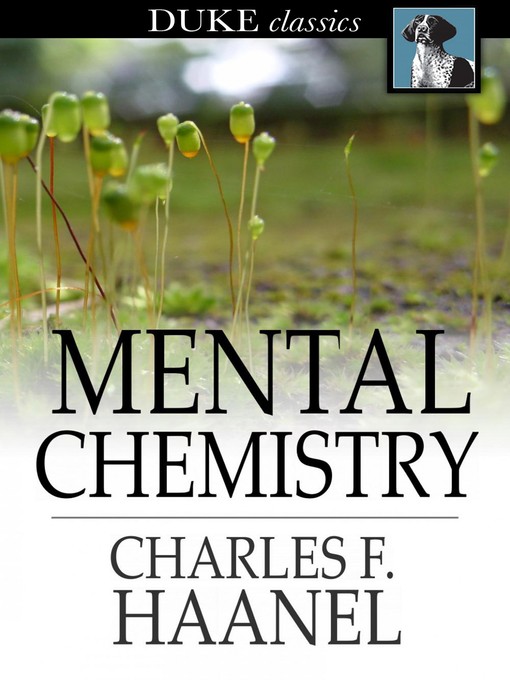 Title details for Mental Chemistry by Charles F. Haanel - Wait list